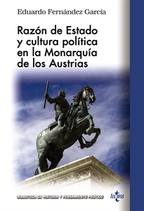 Books Frontpage Razón de Estado y cultura política en la monarquía de los Austrias