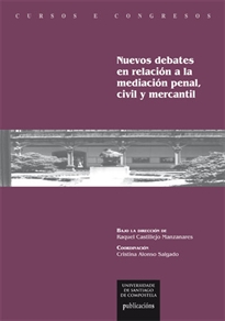 Books Frontpage Nuevos debates en relación a la mediación penal, civil y mercantil