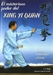 Front pageEl misterioso poder del Xing Yi Quan