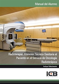 Books Frontpage Radioterapia: Atención Técnico-sanitaria al Paciente en el Servicio de Oncología Radioterápica