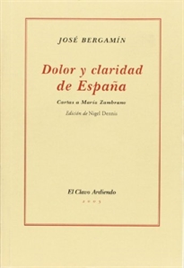 Books Frontpage Dolor y claridad en España: cartas a María Zambrano
