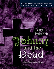 Books Frontpage Oxford Playscripts: Johnny and the Dead