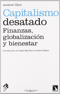 Books Frontpage Capitalismo desatado: finanzas, globalización y bienestar