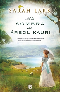 Books Frontpage A la sombra del árbol Kauri (Trilogía del árbol Kauri 2)