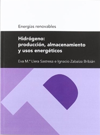 Books Frontpage Hidrógeno: producción, almacenamiento y usos energéticos (Serie energías renovables)