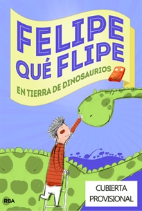 Books Frontpage Felipe qué flipe, 2. En tierra de dinosaurios