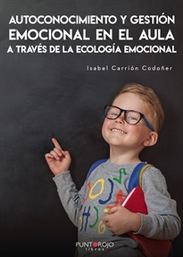 Books Frontpage Autoconocimiento y gestión emocional en el AULA a través de la ecológía emocional