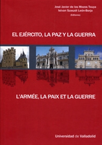Books Frontpage Ejército, La Paz Y La Guerra, El / L'Armee, La Paix Et La Guerre