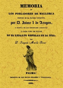 Books Frontpage Memoria de los pobladores de Mallorca después de la última conquista por Don Jaime I de Aragón
