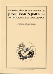 Books Frontpage Estampas Líricas En La Prosa De Juan Ramón Jiménez. Retratos, Paisajes Y Recuerdos.