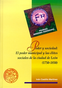 Books Frontpage Poder y sociedad: El poder municipal y las élites sociales de la ciudad de León (1750-1850)