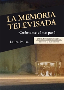 Books Frontpage La memoria televisada: Cuéntame cómo pasó