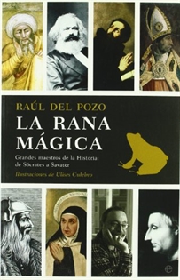 Books Frontpage La rana mágica: grandes maestros de la historia de Sócrates a Savater