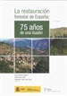 Front pageLa restauración forestal en España: 75 años de una ilusión