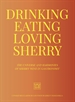 Front pageDrinking, Eating, Loving Sherry