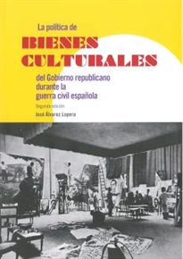 Books Frontpage La política de bienes culturales del Gobierno republicano durante la guerra civil española