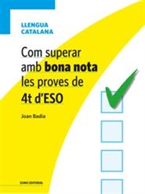 Books Frontpage Com superar amb bona nota les proves de 4t d'ESO - Llengua catalana