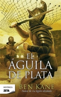 Books Frontpage El Águila de Plata (La Legión Olvidada 2)