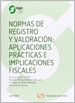 Front pageNormas de registro y valoración: Aplicaciones prácticas e implicaciones fiscales