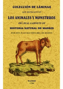 Books Frontpage Colección de láminas que representan los animales y monstruos del Real Gabinete de Historia Natural de Madrid (2 Tomos en 1 Volumen)