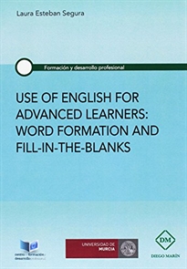 Books Frontpage Use Of English For Advanced Learners: Word Formation And Fill-In-The-Blanks