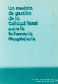 Books Frontpage Un Modelo de gestión de la calidad total para la enfermería hospitalaria