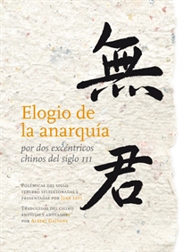 Books Frontpage Elogio de la anarquía por dos excéntricos chinos del siglo III