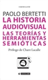 Front pageLa historia audiovisual. Las teorías y herramientas semióticas