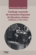 Front pageCatálogo razonado de manuales hispanos de literatura clásica (1782-1935)