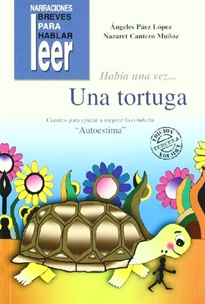 Books Frontpage Había una vez... Una Tortuga. Cuentos para ayudar a mejorar la conducta de los niños