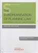 Front pageThe EUropeanisation of Planning Law (Papel + e-book)