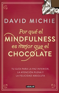 Books Frontpage Por qué el Mindfulness es mejor que el chocolate
