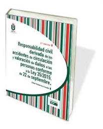 Books Frontpage Responsabilidad civil derivada de los accidentes de circulación y valoración de daños a las personas conforme a la Ley 35/2015, de 22 de septiembre