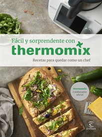 Books Frontpage Fácil y sorprendente con THERMOMIX. Recetas para quedar como un Chef