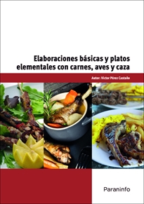 Books Frontpage Elaboraciones básicas y platos elementales con carnes, aves, caza