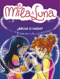Books Frontpage ¿Bruja o hada? (Mila & Luna 1)
