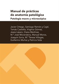 Books Frontpage Manual de prácticas de anatomía patológica. Patología macro y microscópica