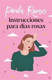 Books Frontpage Instrucciones para días rosas (Trilogía Ellas 2)