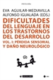 Front pageDificultades del lenguaje en los trastornos del desarrollo (Vol I)