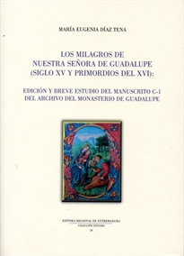 Books Frontpage Los milagros de Nuestra Señora de Guadalupe (siglo XV y primordios del XVI)