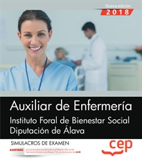 Books Frontpage Auxiliar de Enfermería. Instituto Foral de Bienestar Social. Diputación de Álava. Simulacros de examen