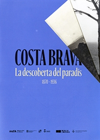 Books Frontpage Costa Brava. La descoberta del paradís, 1870-1936