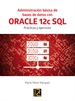 Portada del libro Administración básica de Bases de Datos con ORACLE 12c SQL.