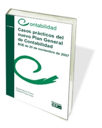 Books Frontpage Casos prácticos del nuevo plan general de contabilidad. BOE de 20 de noviembre de 2007