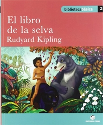 Books Frontpage Biblioteca Básica 02 - El libro de la selva -Rudyard Kipling-