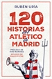 Portada del libro 120 historias del Atlético de Madrid