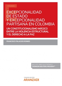 Books Frontpage Excepcionalidad de estado y excepcionalidad partisana en Colombia (Papel + e-book)