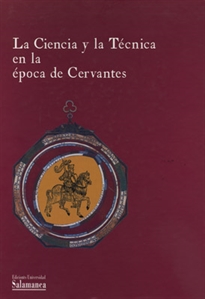 Books Frontpage La ciencia y la técnica en la época de Cervantes