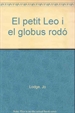 Front pageEl petit Leo i el globus rodó