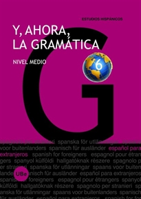 Books Frontpage Y, ahora, la gramática 6. Nivel medio